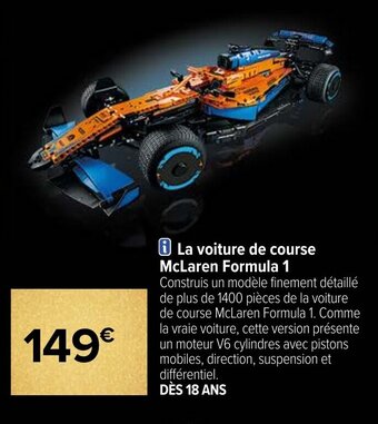 Carrefour La voiture de course McLaren Formula 1 offre