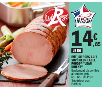 E.Leclerc RÔTI DE PORC CUIT SUPÉRIEUR LABEL ROUGE JEAN offre