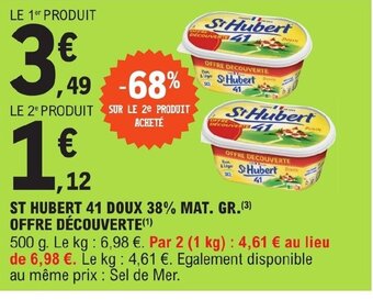E.Leclerc ST HUBERT 41 DOUX 38% MAT. GR.(³) OFFRE DÉCOUVERTE(¹) offre