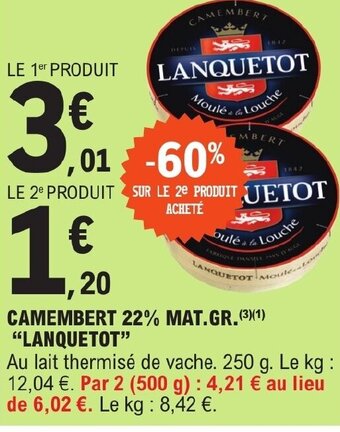 CAMEMBERT 22% MAT.GR.(3)(1) "LANQUETOT"