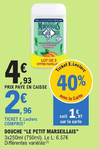E.Leclerc DOUCHE "LE PETIT MARSEILLAIS" offre