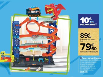 Carrefour Super garage Dragon offre
