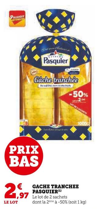 Super U Pasquier gache tranchee offre