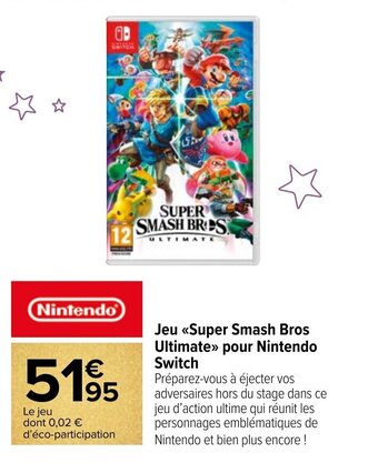 Carrefour Jeu <<Super Smash Bros Ultimate»> pour Nintendo Switch offre