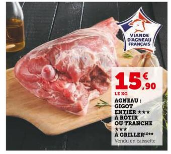 Super U Agneau : gigot entier à rôtir ou tranche à griller offre