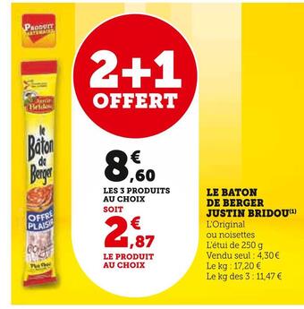 Super U Justin bridou le baton de berger offre