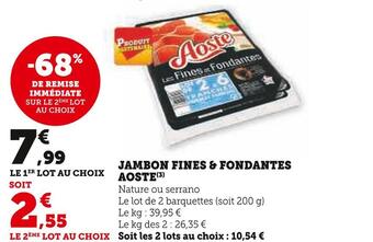 Super U Aoste jambon fines & fondantes offre