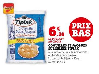 Super U Tipiak coquilles st jacques surgelees offre