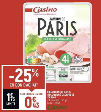 Casino jambon de paris découenné dégraissé