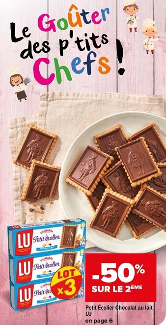 Carrefour Market Petit Écolier Chocolat au lait LU offre