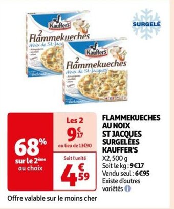Auchan FLAMMEKUECHES AU NOIX ST JACQUES SURGELÉES KAUFFER'S X2,500 g offre