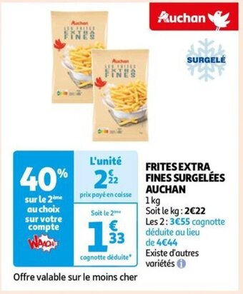 Auchan FRITES EXTRA FINES SURGELÉES AUCHAN offre