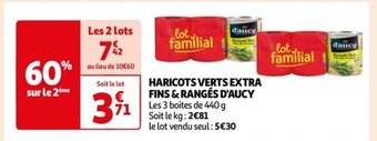 Auchan HARICOTS VERTS EXTRA FINS & RANGÉS D'AUCY offre