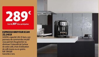 Auchan ESPRESSO BROYEUR ECAM 22.140.B offre