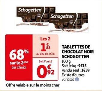 Auchan TABLETTES DE CHOCOLAT NOIR SCHOGOTTEN 100 g offre