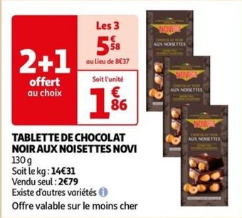 Auchan TABLETTE DE CHOCOLAT NOIR AUX NOISETTES NOVI offre