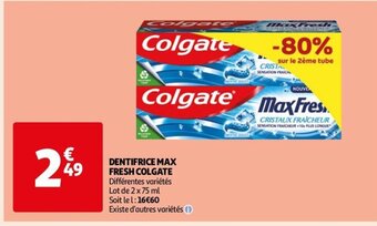 Auchan DENTIFRICE MAX FRESH COLGATE offre