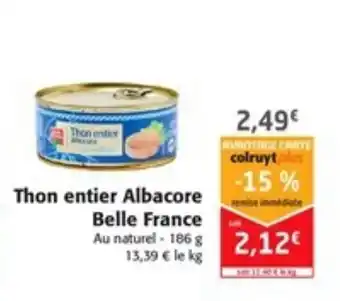Colruyt thon entier Albacore Belle France offre