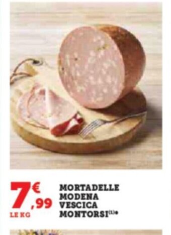 Super U MORTADELLE MODENA VESCICA MONTORSI offre