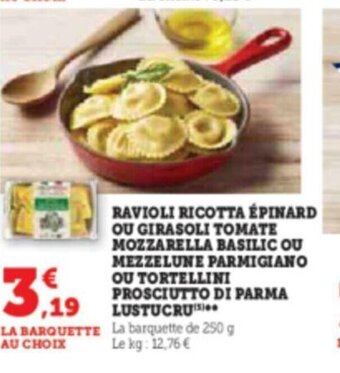 Super U RAVIOLI RICOTTA ÉPINARD OU GIRASOLI TOMATE offre
