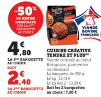 Super U CUISINE CREATIVE TENDRE ET PLUS offre