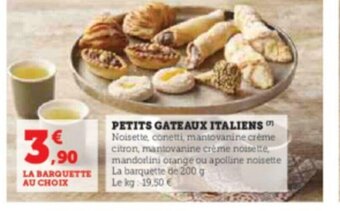 Super U PETITS GATEAUX ITALIENS offre