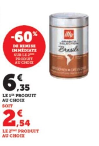 Super U LE 1T PRODUIT AU CHOIX SOIT offre