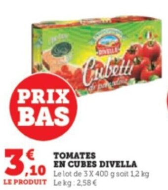 Super U TOMATES EN CUBES DIVELLA offre