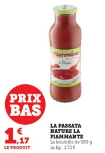 Super U LA PASSATA NATURE LA FIAMMANTE offre