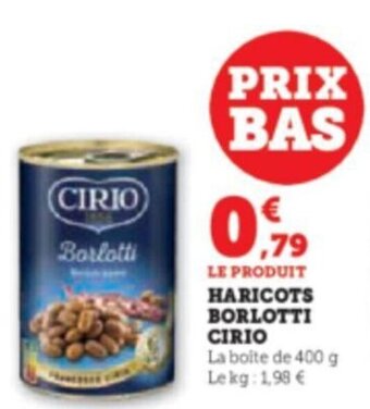 Super U HARICOTS BORLOTTI CIRIO offre