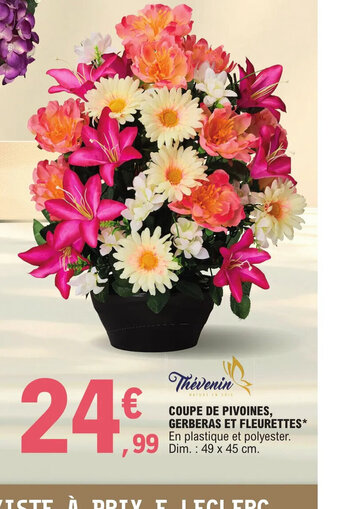 E.Leclerc COUPE DE PIVOINES, GERBERAS ET FLEURETTES offre