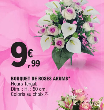 E.Leclerc BOUQUET DE ROSES ARUMS offre