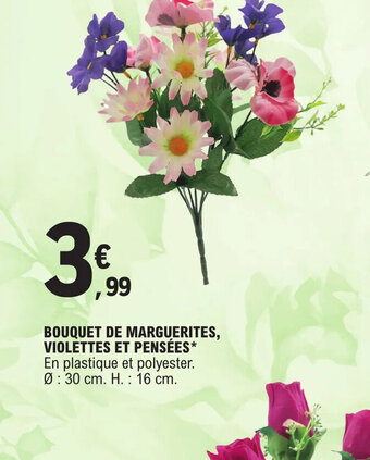 E.Leclerc BOUQUET DE MARGUERITES, VIOLETTES ET PENSÉES offre