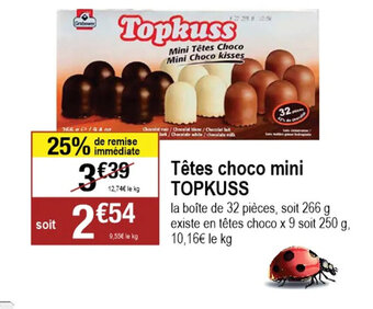 Cora Têtes choco mini TOPKUSS offre