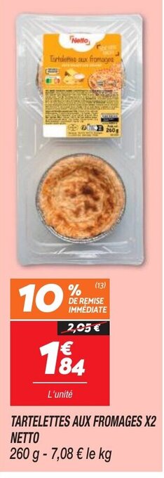 Netto TARTELETTES AUX FROMAGES X2 offre