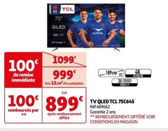 Auchan TV QLED TCL 75C645 offre