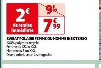 Auchan SWEAT POLAIRE FEMME OU HOMME INEXTENSO offre