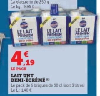 Super U LE PACK LAIT UHT DEMI-ÉCRÉMÉ offre