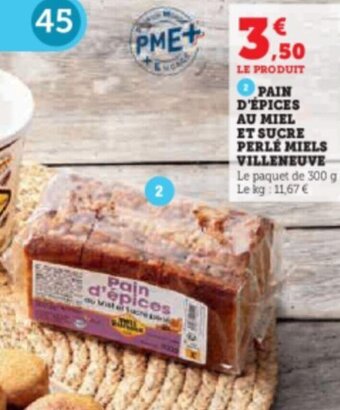 Super U PAIN D'ÉPICES AU MIEL ET SUCRE PERLE MIELS VILLENEUVE offre