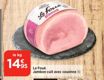 Bi1 Le Foué Jambon cuit avec couenne offre