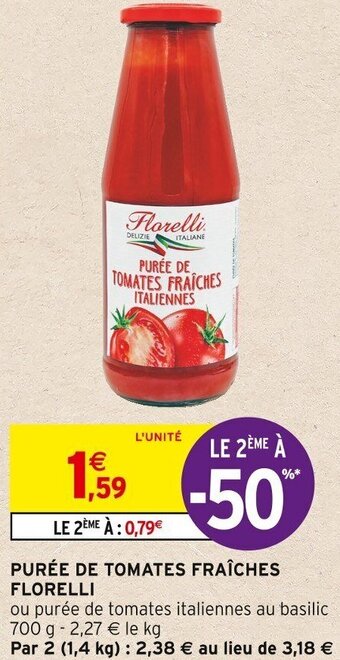 Intermarché PURÉE DE TOMATES FRAÎCHES FLORELLI offre