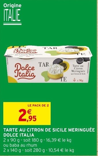 Intermarché TARTE AU CITRON DE SICILE MERINGUÉE DOLCE ITALIA offre
