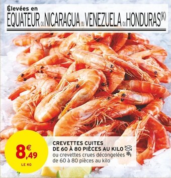 Intermarché CREVETTES CUITES DE 60 À 80 PIÈCES AU KILO offre