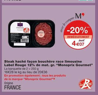 Monoprix Monoprix gourmet steak haché façon bouchère race limousine label rouge 12% de mat. gr offre