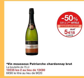 Monoprix Vin mousseux patriarche chardonnay brut offre