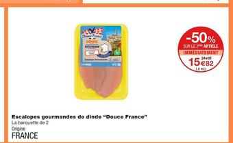 Monoprix Douce france escalopes gourmandes de dinde offre