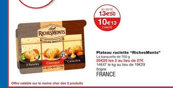 Monoprix Richesmonts plateau raclette offre