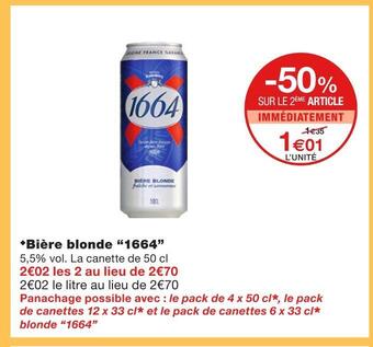 Monoprix 1664 bière blonde offre