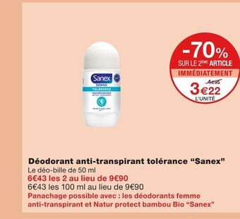 Monoprix Sanex déodorant anti-transpirant tolérance offre