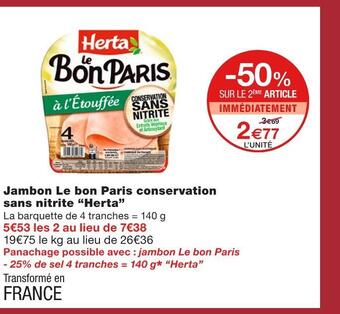 Monoprix Herta jambon le bon paris conservation sans nitrite offre